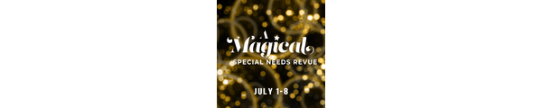 A Magical Special Needs Revue