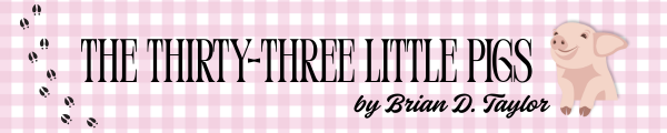 The Thirty-Three Little Pigs